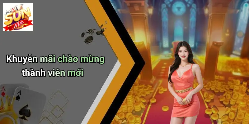 Khuyến mãi chào mừng thành viên mới